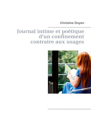 cover image of Journal intime et poétique d'un confinement contraire aux usages